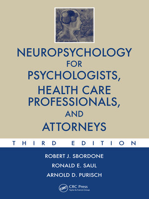 cover image of Neuropsychology for Psychologists, Health Care Professionals, and Attorneys